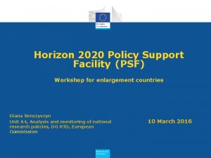 Horizon 2020 Policy Support Facility PSF Workshop for