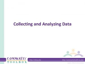 Collecting and Analyzing Data What do we mean