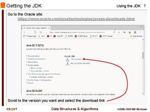 Getting the JDK Using the JDK 1 Go