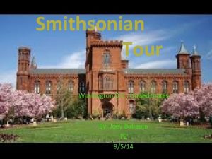 Smithsonian Tour Washington D C United States By