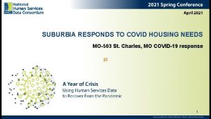 SUBURBIA RESPONDS TO COVID HOUSING NEEDS MO503 St