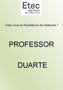 Vdeo Aula de Resistncia dos Materiais 1 PROFESSOR