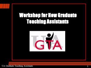 Workshop for New Graduate Teaching Assistants UA Graduate