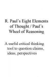R Pauls Eight Elements of Thought Pauls Wheel