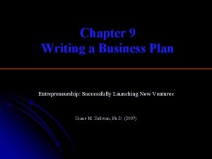 Chapter 9 Writing a Business Plan Entrepreneurship Successfully