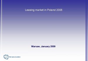 Leasing market in Poland 2008 Warsaw January 2009