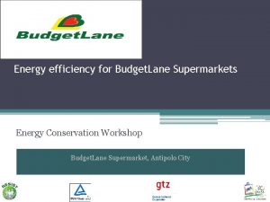 Energy efficiency for Budget Lane Supermarkets Energy Conservation