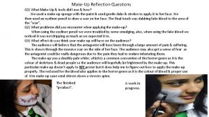 MakeUp Reflection Questions Q 1 What MakeUp tools