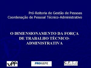 PrReitoria de Gesto de Pessoas Coordenao de Pessoal