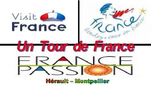 Un Tour de France Hrault Montpellier Rgion Montpellier