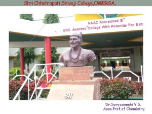 Shri Chhatrapati Shivaji College OMERGA Dr Suryawanshi V