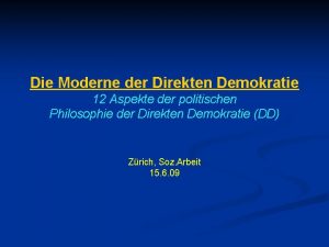 Die Moderne der Direkten Demokratie 12 Aspekte der