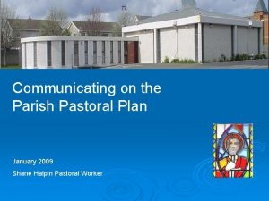 Ayrfield Parish Communicating on the Parish Pastoral Plan