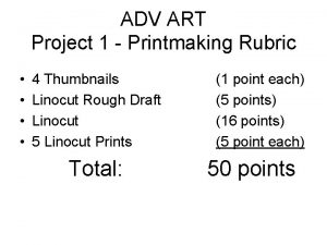 ADV ART Project 1 Printmaking Rubric 4 Thumbnails