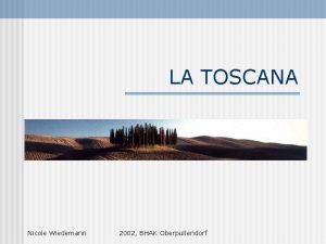 LA TOSCANA Nicole Wiedemann 2002 BHAK Oberpullendorf La