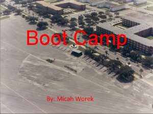 Boot Camp By Micah Worek Boot Camp By