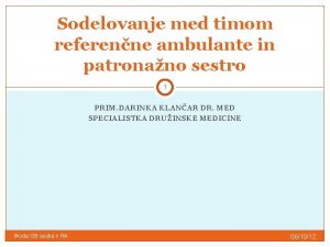 Sodelovanje med timom referenne ambulante in patronano sestro