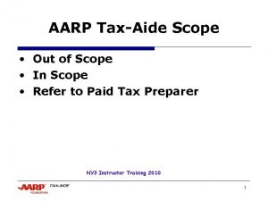 AARP TaxAide Scope Out of Scope In Scope