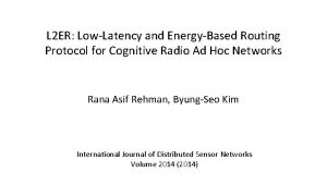 L 2 ER LowLatency and EnergyBased Routing Protocol