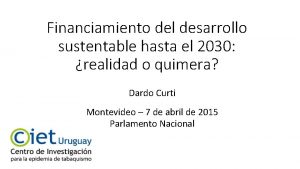 Financiamiento del desarrollo sustentable hasta el 2030 realidad