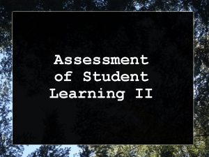 Assessment of Student Learning II Sample Holistic Rubric