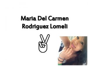Maria Del Carmen Rodriguez Lomeli Table Of Contents
