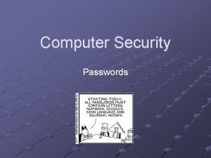 Computer Security Passwords Authentication vs Authorization Authentication n