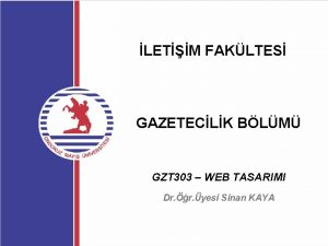 LETM FAKLTES GAZETECLK BLM GZT 303 WEB TASARIMI