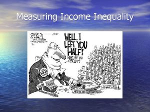 Measuring Income Inequality What is inequality From MerriamWebster