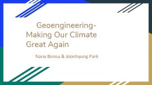 Geoengineering Making Our Climate Great Again Nana Bonsu