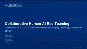 Collaborative Human AI Red Teaming DATAWorks 2021 Test