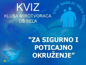 KVIZ KLUBA MIROTVORACA O SELA ZA SIGURNO I