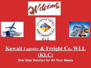 Kuwait Logistics Freight Co WLL KLC One Step