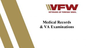 Medical Records VA Examinations MEDICAL TERMINOLOGY Medical terminology