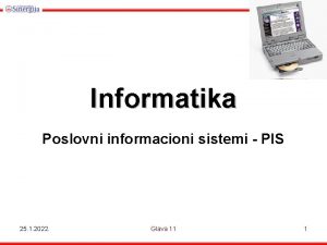 Informatika Poslovni informacioni sistemi PIS 25 1 2022