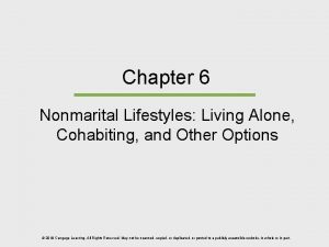 Chapter 6 Nonmarital Lifestyles Living Alone Cohabiting and