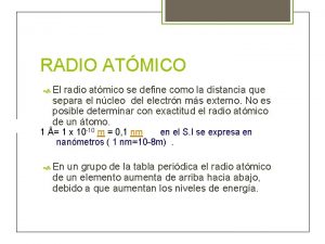 RADIO ATMICO El radio atmico se define como