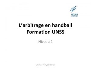 Larbitrage en handball Formation UNSS Niveau 1 L