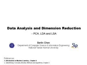 Data Analysis and Dimension Reduction PCA LDA and