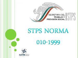NORMA OFICIAL MEXICANA NOM010 STPS1999 CONDICIONES DE SEGURIDAD