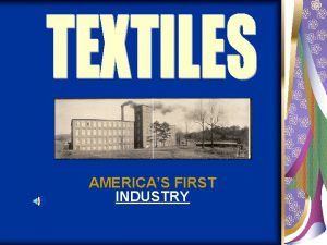 AMERICAS FIRST INDUSTRY 1789 THE US CONSTITUTION WAS