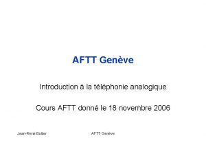 AFTT Genve Introduction la tlphonie analogique Cours AFTT