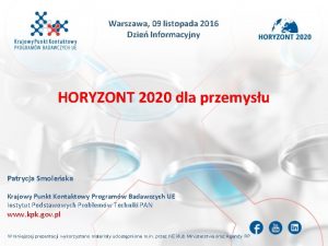 Warszawa 09 listopada 2016 Dzie Informacyjny HORYZONT 2020