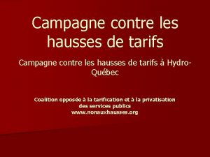 Campagne contre les hausses de tarifs Hydro Qubec