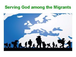 Serving God among the Migrants International Migrants Day