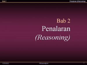 Bab 2 Penalaran Reasoning 1252022 Suwardjono 1 Bab