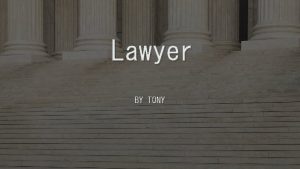 Lawyer BY TONY Hammurabi Code and Code of