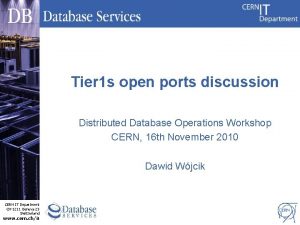 Tier 1 s open ports discussion Distributed Database