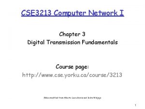 CSE 3213 Computer Network I Chapter 3 Digital
