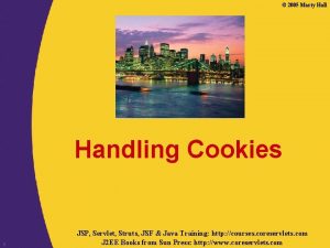 2005 Marty Hall Handling Cookies 2 JSP Servlet